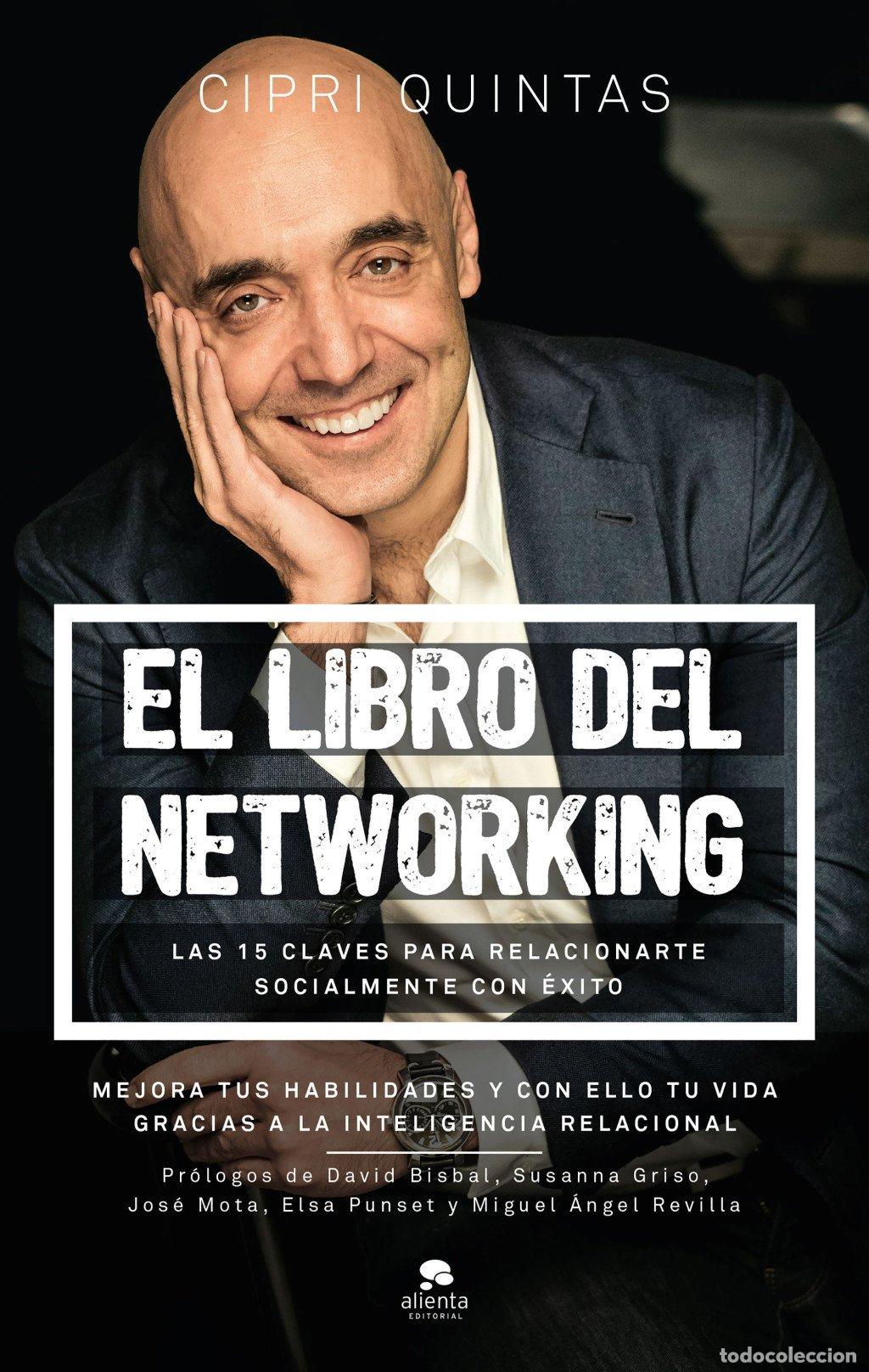 Libros de segunda mano: El Libro del Networking: Las 15 Claves para Relacionarte Socialmente con &Eacute;xito - Cipri Quintas - Ali