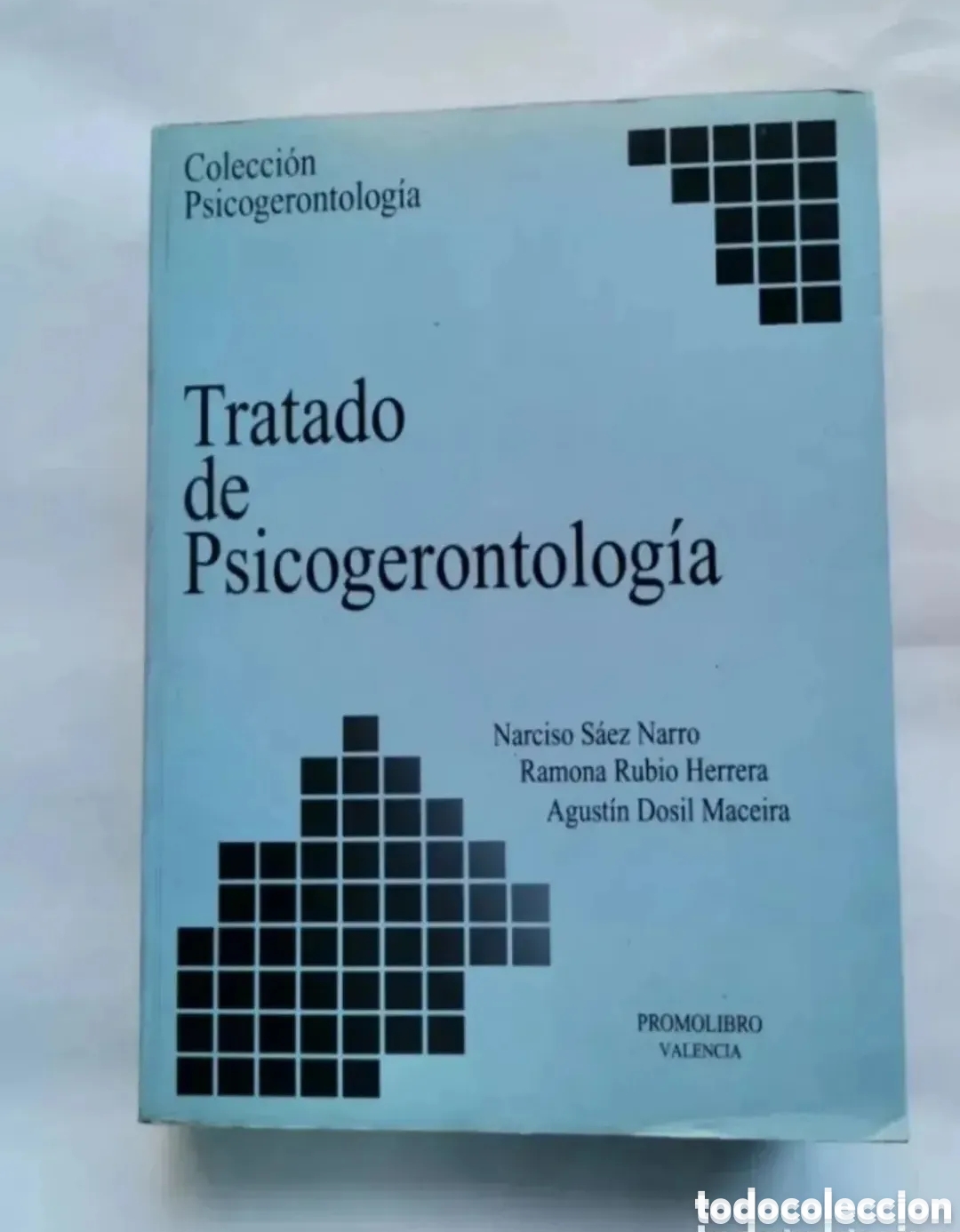Libros de segunda mano: Tratado de Psicogerontolog&iacute;a Narciso S&aacute;ez Narro Promolibro Valencia 1996