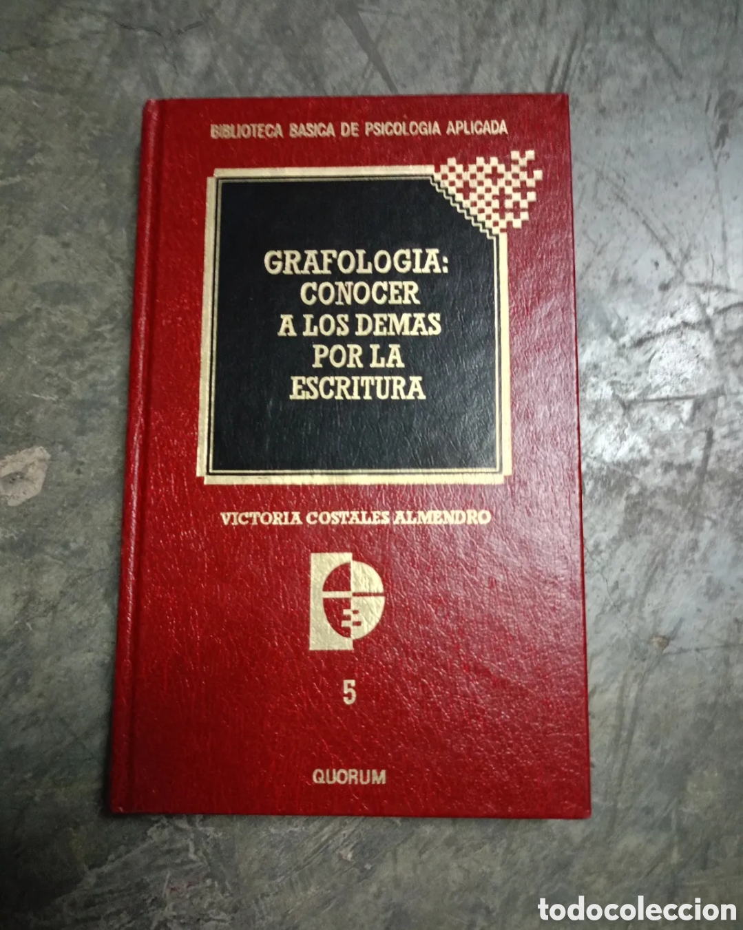 Libros de segunda mano: GRAFOLOG&Iacute;A: CONOCER A LOS DEM&Aacute;S POR LA ESCRITURA (VICTORIA COSTALES ALMENDRO) (QUORUM)