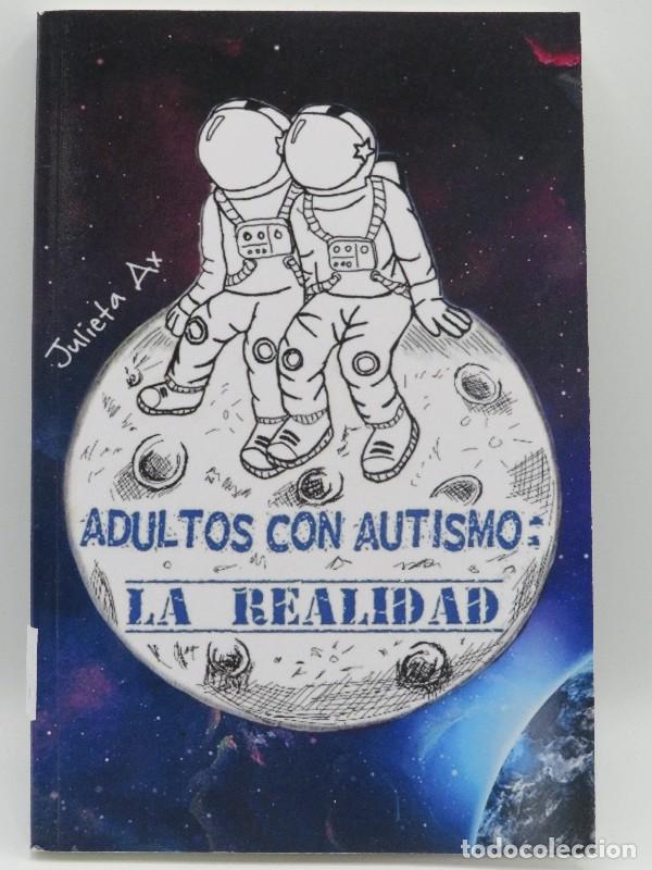 Gebrauchte B&uuml;cher: Adultos con autismo: La realidad - Julieta AX