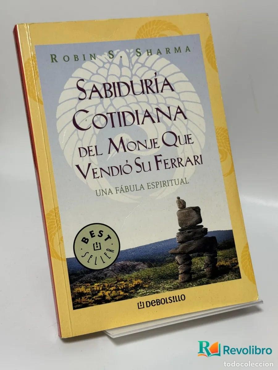 Libros de segunda mano: Sabidur&iacute;a Cotidiana del Monje Que Vendi&oacute; Su Ferrari - Robin S. Sharma
