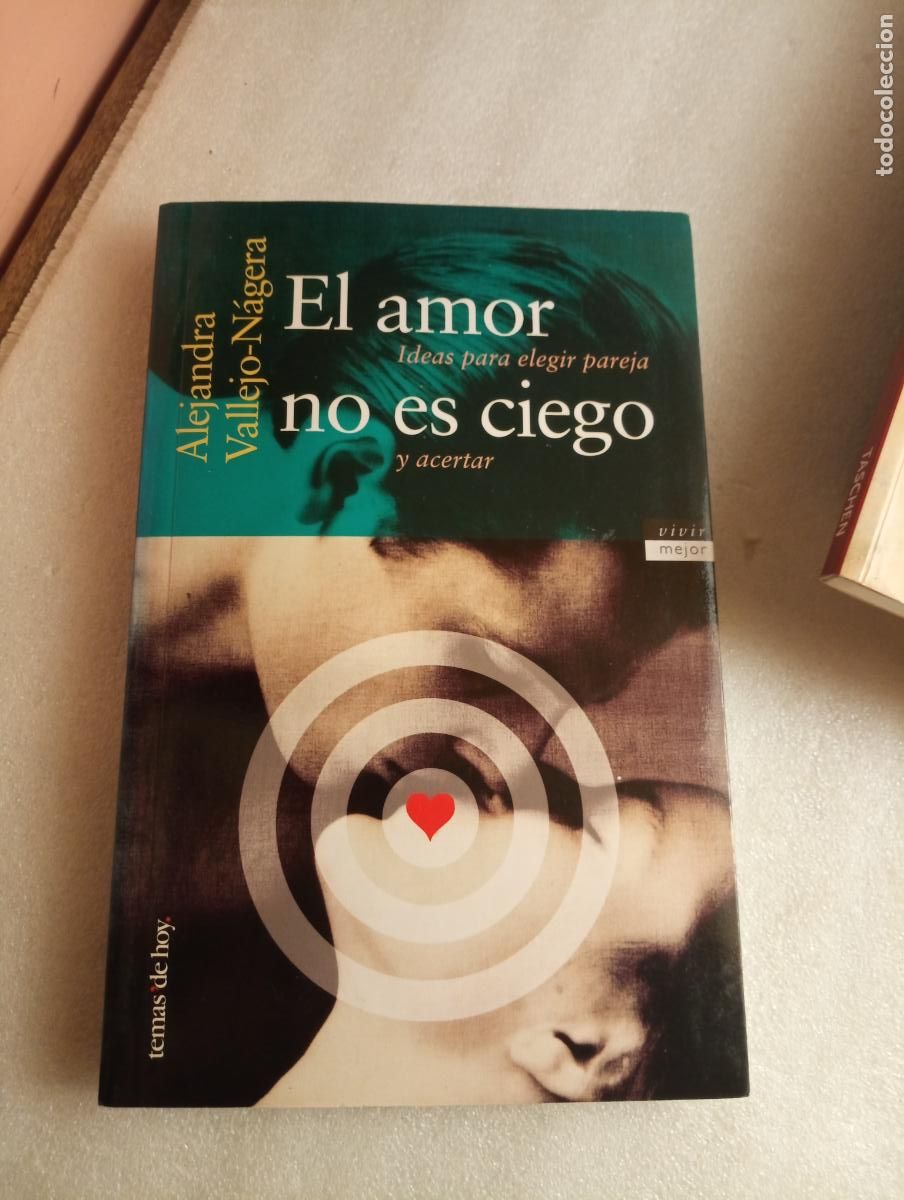 Libros de segunda mano: OFERTA FLASH - EL AMOR NO ES CIEGO - ALEJANDRA VALLEJO-N&Aacute;GERA