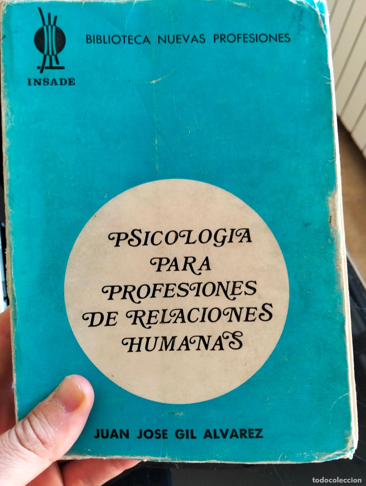 Libros de segunda mano: Raro. Psicologia. Psicologia para Profesionales de Relaciones Humanas, J.J. Gil, ed.Insane, 1971 L55