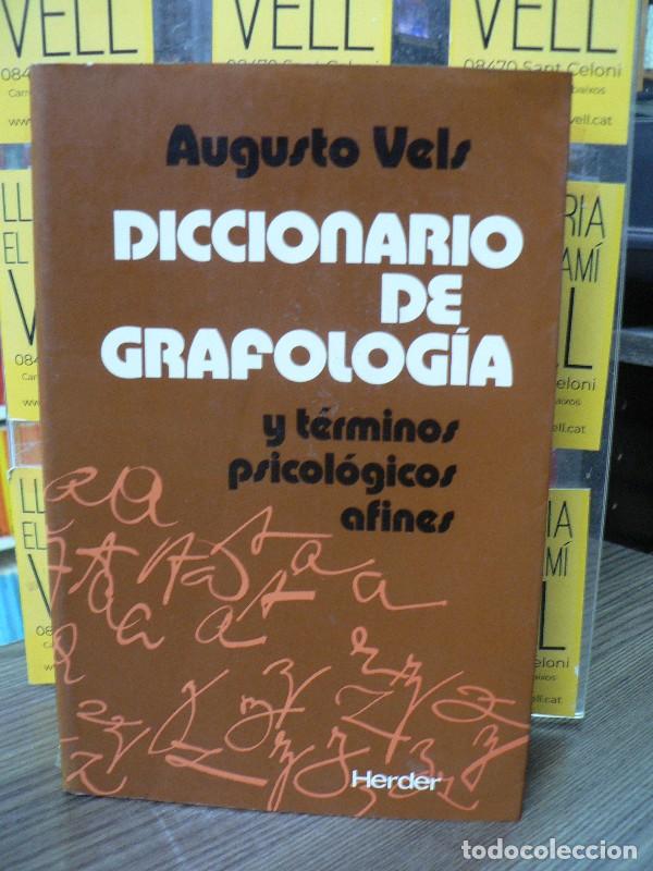 Libros de segunda mano: Diccionario de Grafolog&iacute;a y t&eacute;rminos psicol&oacute;gicos afines - Augusto Vels - Editorial Herder - Diccion