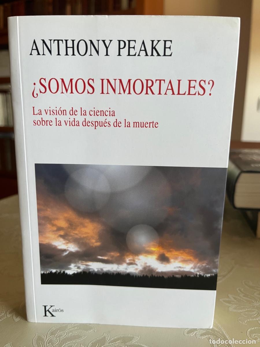 Libros de segunda mano: Peake, Anthony.- Somos inmortales? La visi&oacute;n de la ciencia sobre la vida despu&eacute;s de la muerte