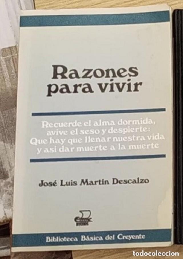 Libros de segunda mano: Razones para vivir &ndash; Jos&eacute; Luis Mart&iacute;n Descalzo