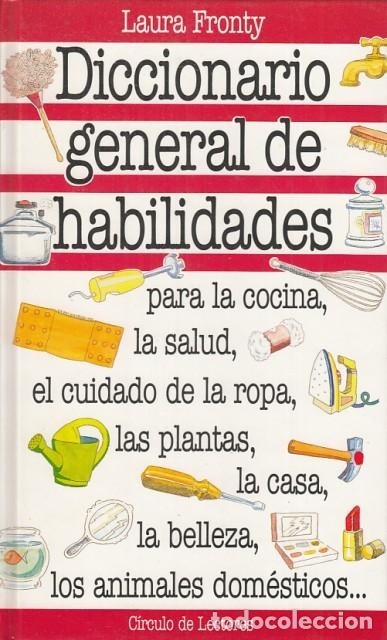 Libros de segunda mano: Diccionario general de habilidades - Laura Fronty - Circulo de Lectores - 1991