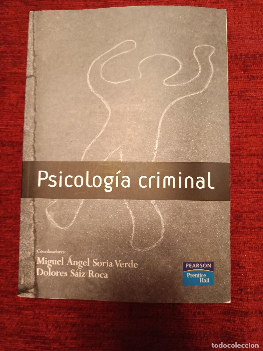 Libros de segunda mano: Psicolog&iacute;a criminal - Miguel Angel Soria Verde y Dolores S&aacute;iz Roca. Como nuevo