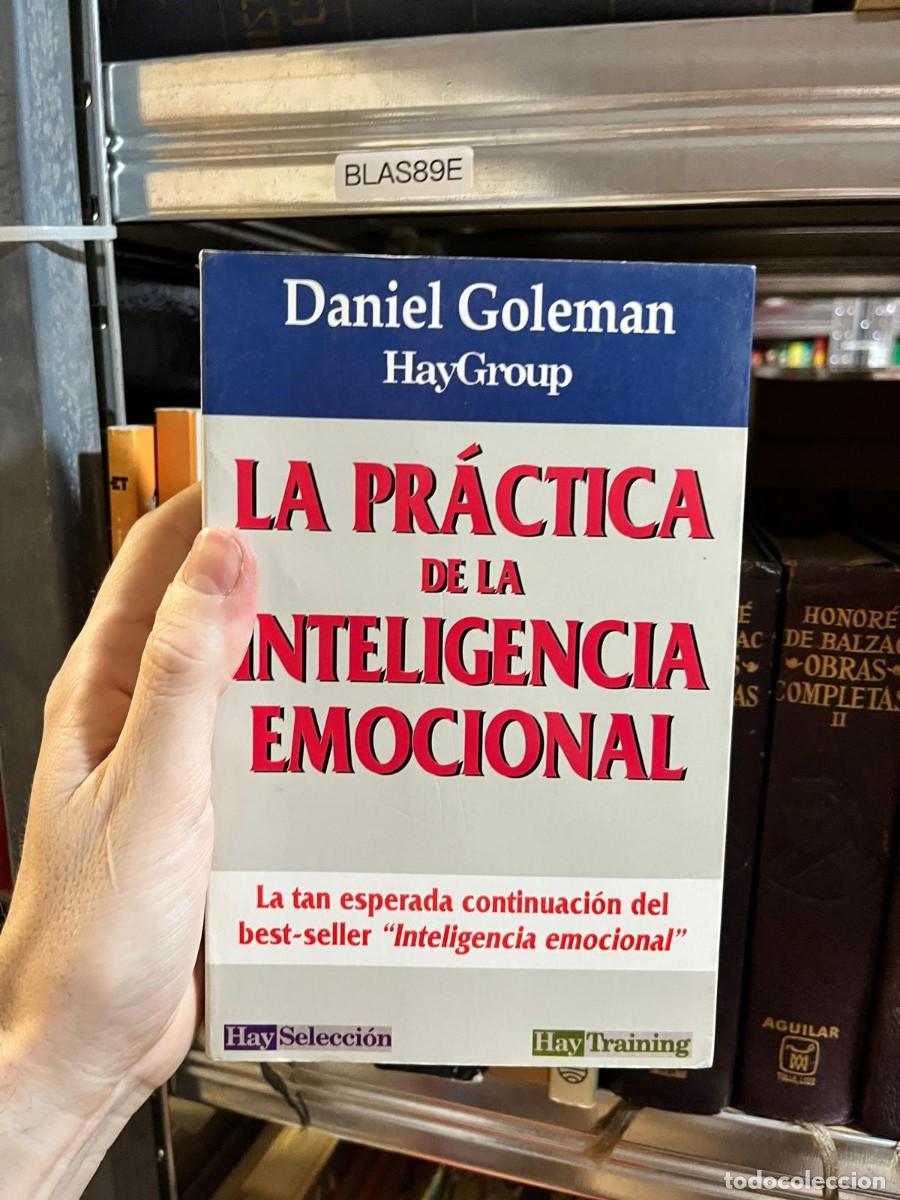 Libros de segunda mano: BLAS89E - La pr&aacute;ctica de la inteligencia emocional &mdash; Daniel Goleman &mdash; Hay Selecci&oacute;n / Hay Training.