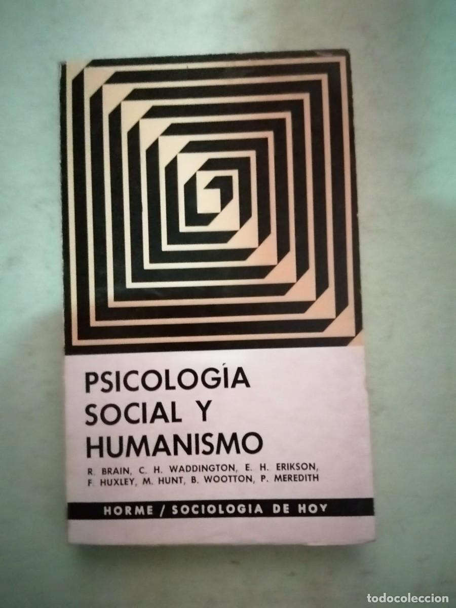 Libros de segunda mano: PSICOLOGIA SOCIAL Y HUMANISMO (VARIOS AUTORES)