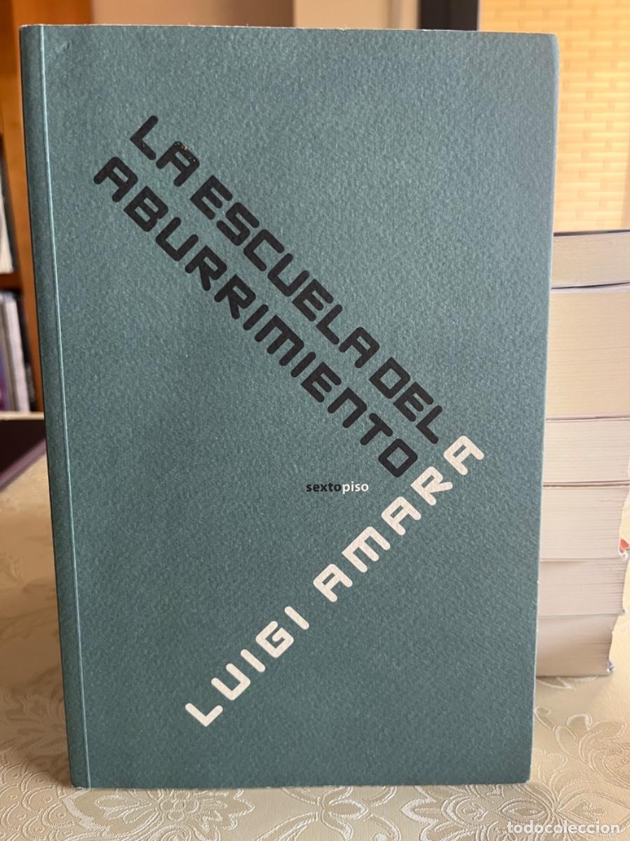 Libros de segunda mano: Amara, Luigi.- La escuela del aburrimiento