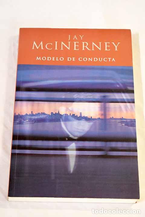Libros de segunda mano: Modelo de Conducta - Mcinerney, Jay - Planeta - 3900 - Foto 1