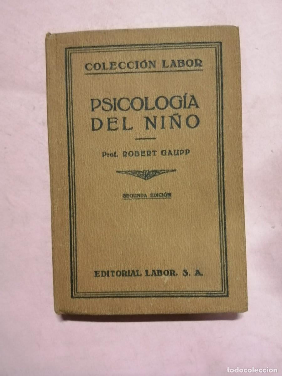 Libros de segunda mano: PSICOLOGIA DEL NI&Ntilde;O (ROBERT GAUPP)