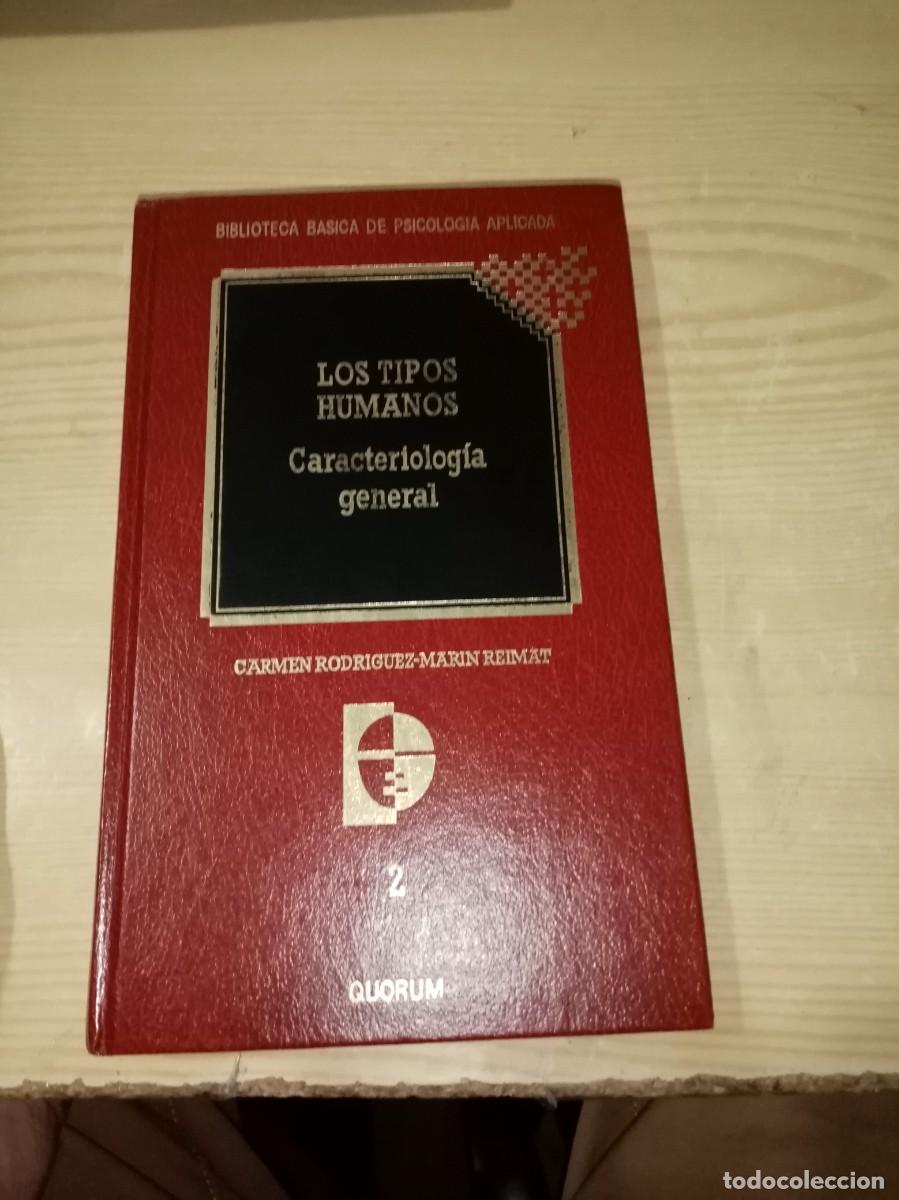 Libros de segunda mano: LOS TIPOS HUMANOS CARACTERIOLOGIA GENERAL CARMEN RODRIGUEZ MARIN REIMAT... EST16B4