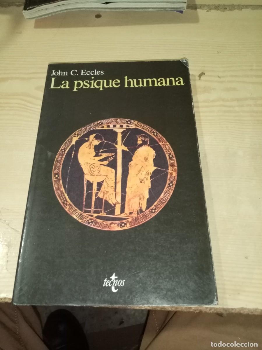 Libros de segunda mano: LA PSIQUE HUMANA. JOHN C. ECCLES. EST17B2 - Foto 1