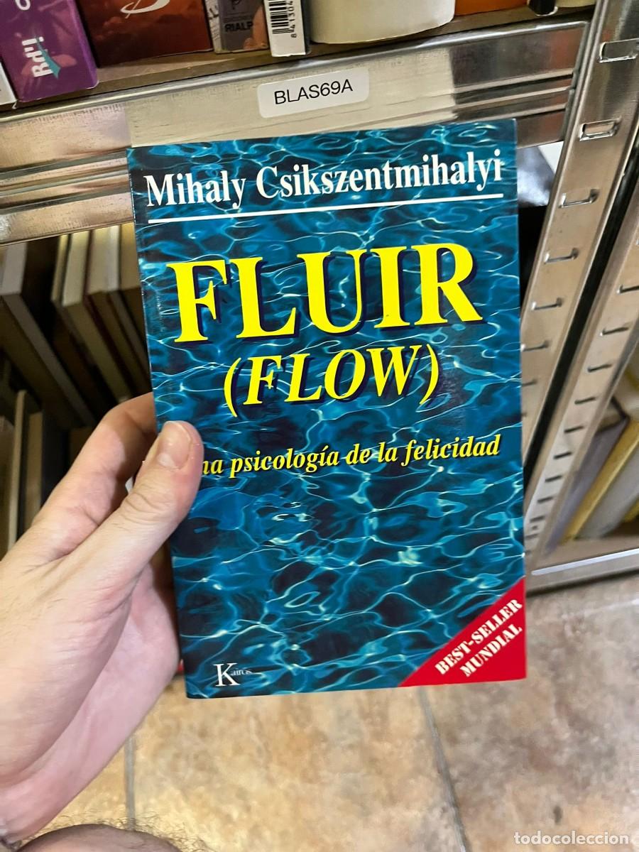 Libros de segunda mano: BLAS69A &mdash; Fluir (Flow). Una psicolog&iacute;a de la felicidad &mdash; Mihaly Csikszentmihalyi &mdash; Editorial: Kair&oacute;s