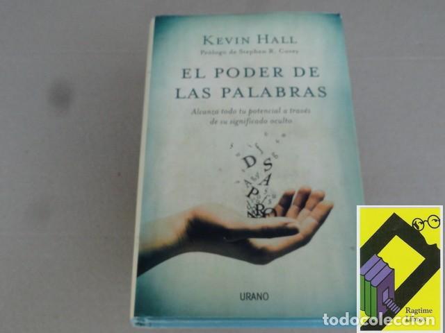 Libros de segunda mano: HALL, Kevin: El poder de las palabras (Pr&oacute;logo:Stephen Covey. Trad:Camila Batlles)