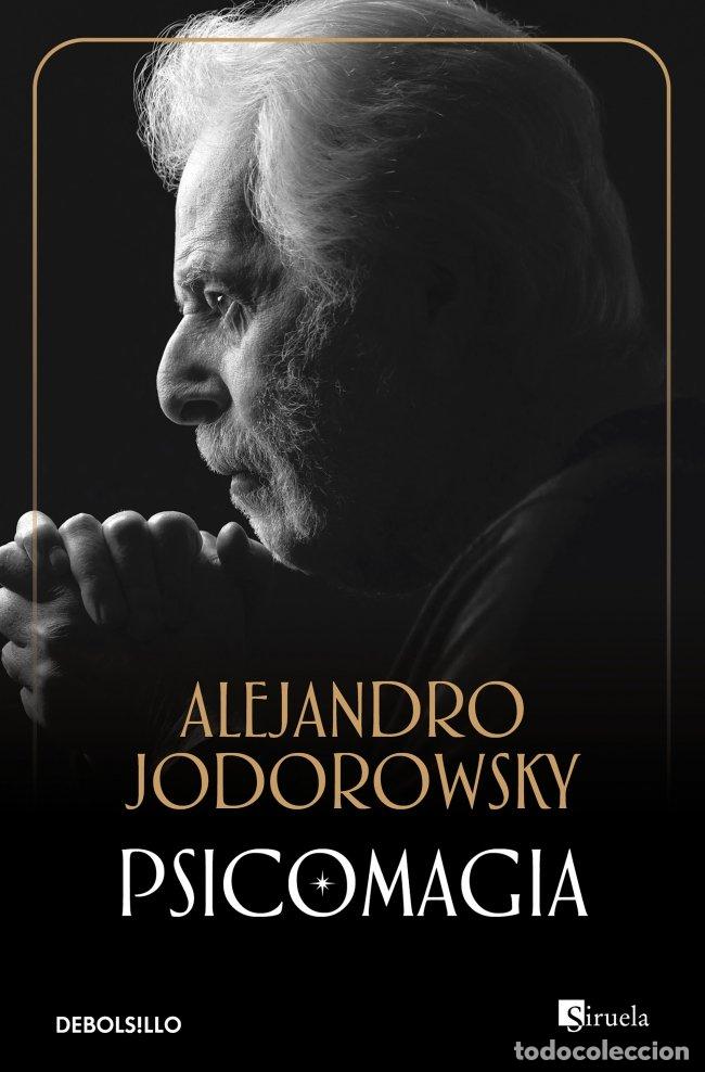 Libros de segunda mano: Psicomagia - Alejandro Jodorowsky - Debolsillo - Best Seller, 613