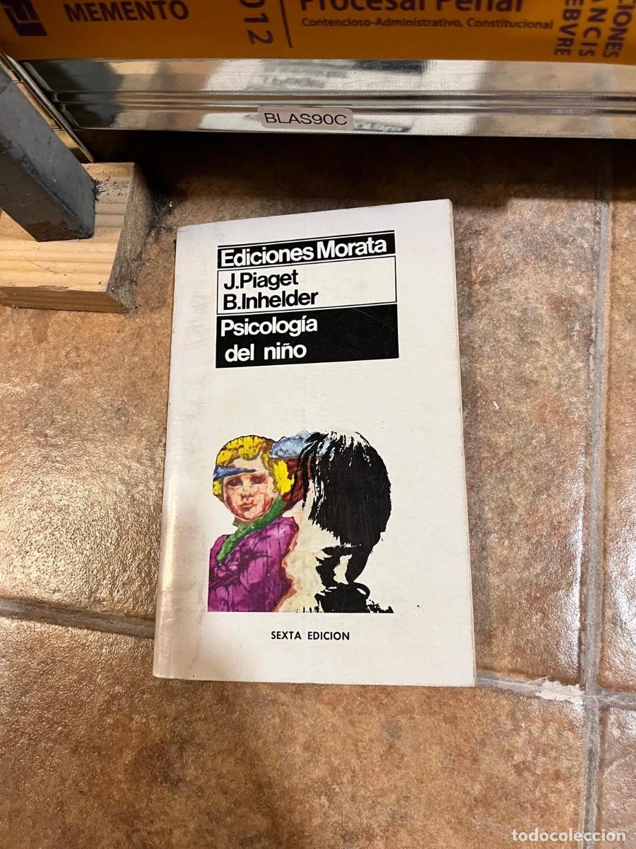 Libri di seconda mano: BLAS90C &mdash; Psicolog&iacute;a del ni&ntilde;o &mdash; Jean Piaget y B&auml;rbel Inhelder &mdash; Morata.