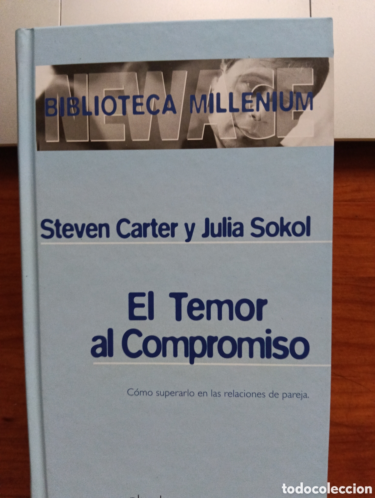 Libros de segunda mano: El temor al compromiso, Steven Carter y Julia Sokol - Foto 1