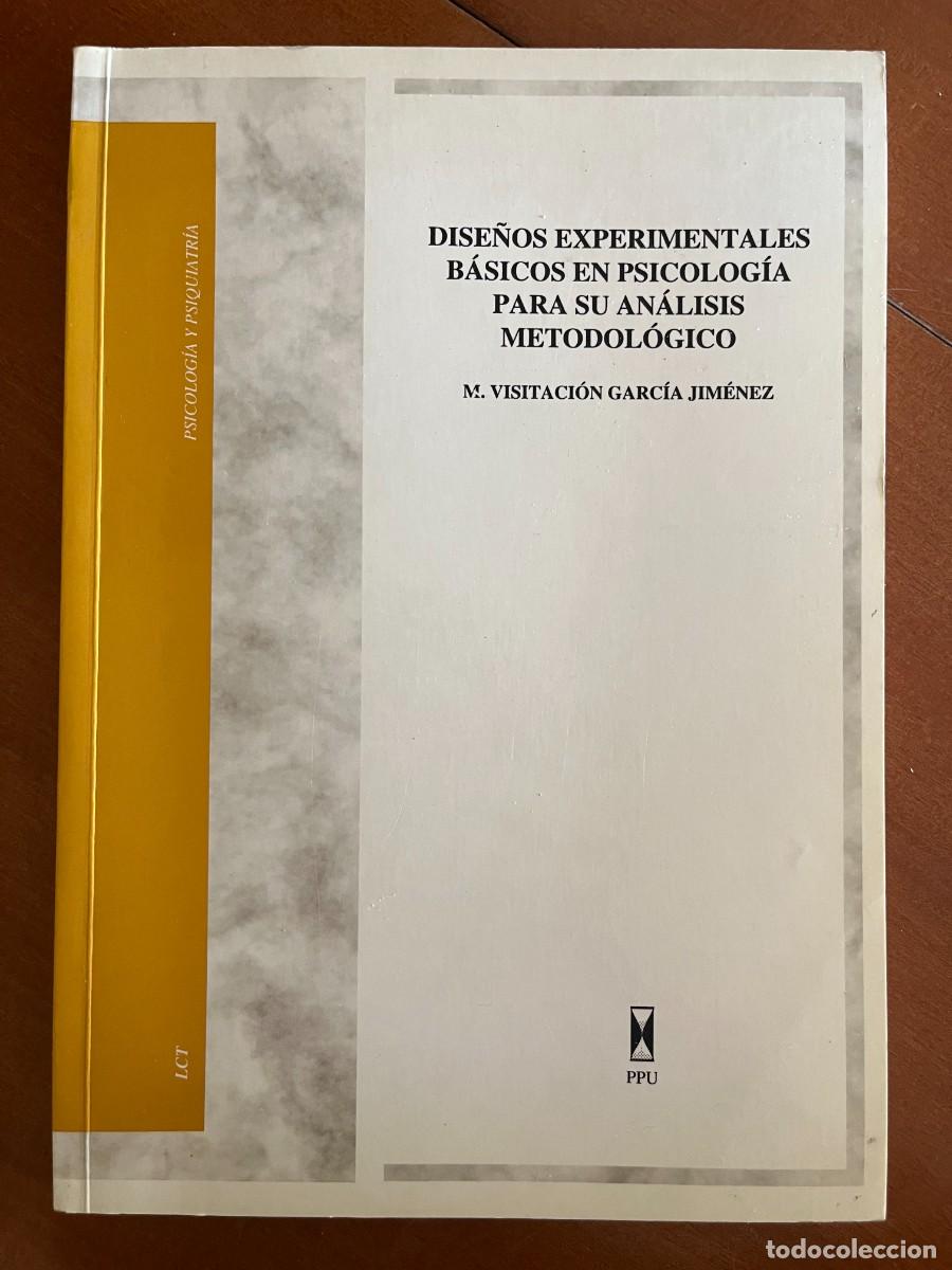 Libros de segunda mano: Dise&ntilde;os experimentales b&aacute;sicos en psicolog&iacute;a para su an&aacute;lisis metodol&oacute;gico
