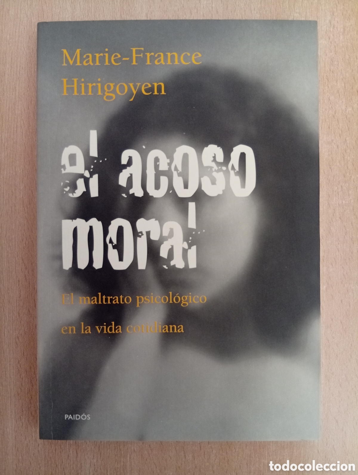 Livros em segunda m&atilde;o: EL ACOSO MORAL. Marie-France Hirigoyen