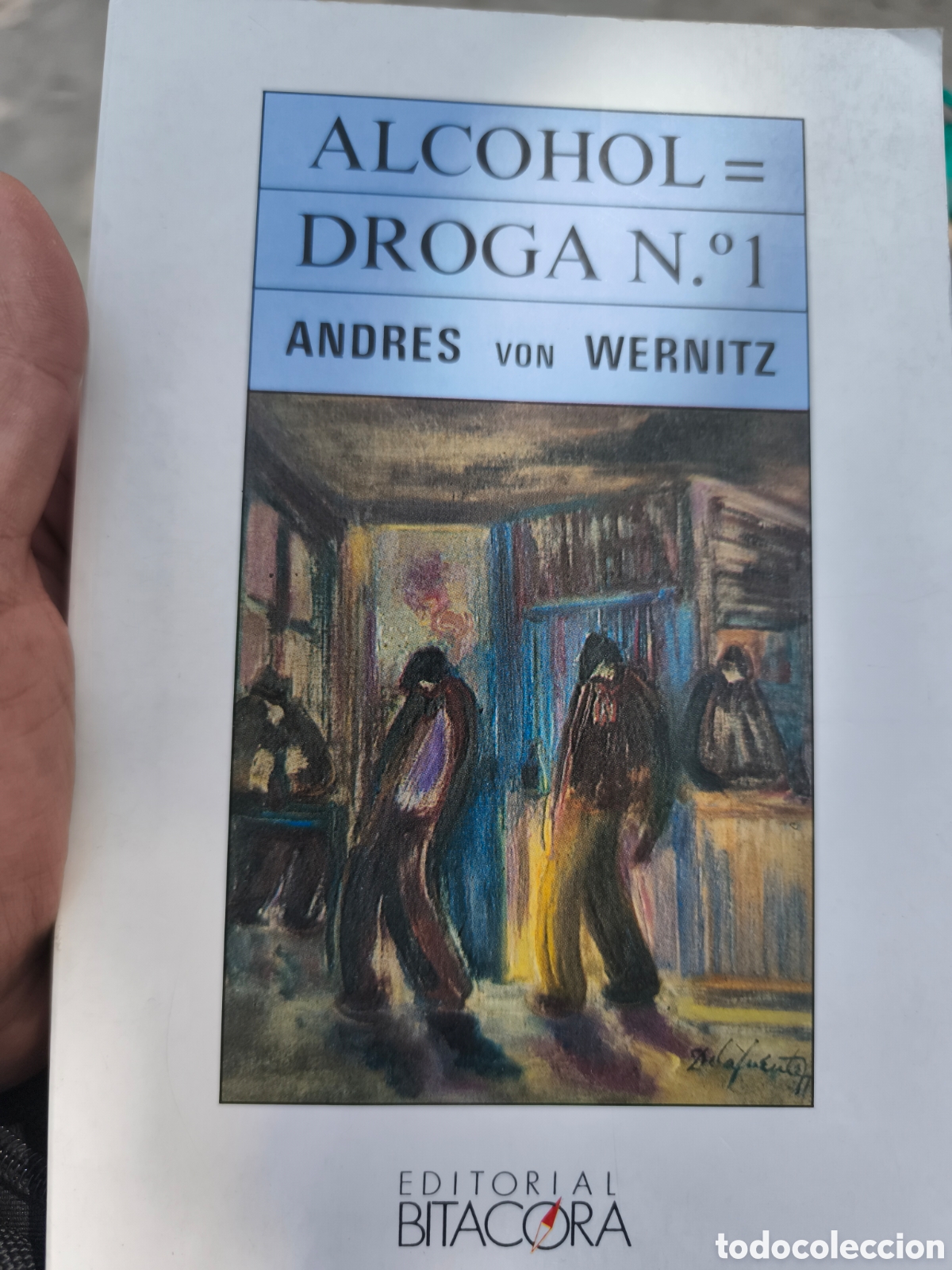 Libros de segunda mano: ALCOHOL=DROGA N&ordm;1. VON WERNITZ,ANDRES. - Foto 1