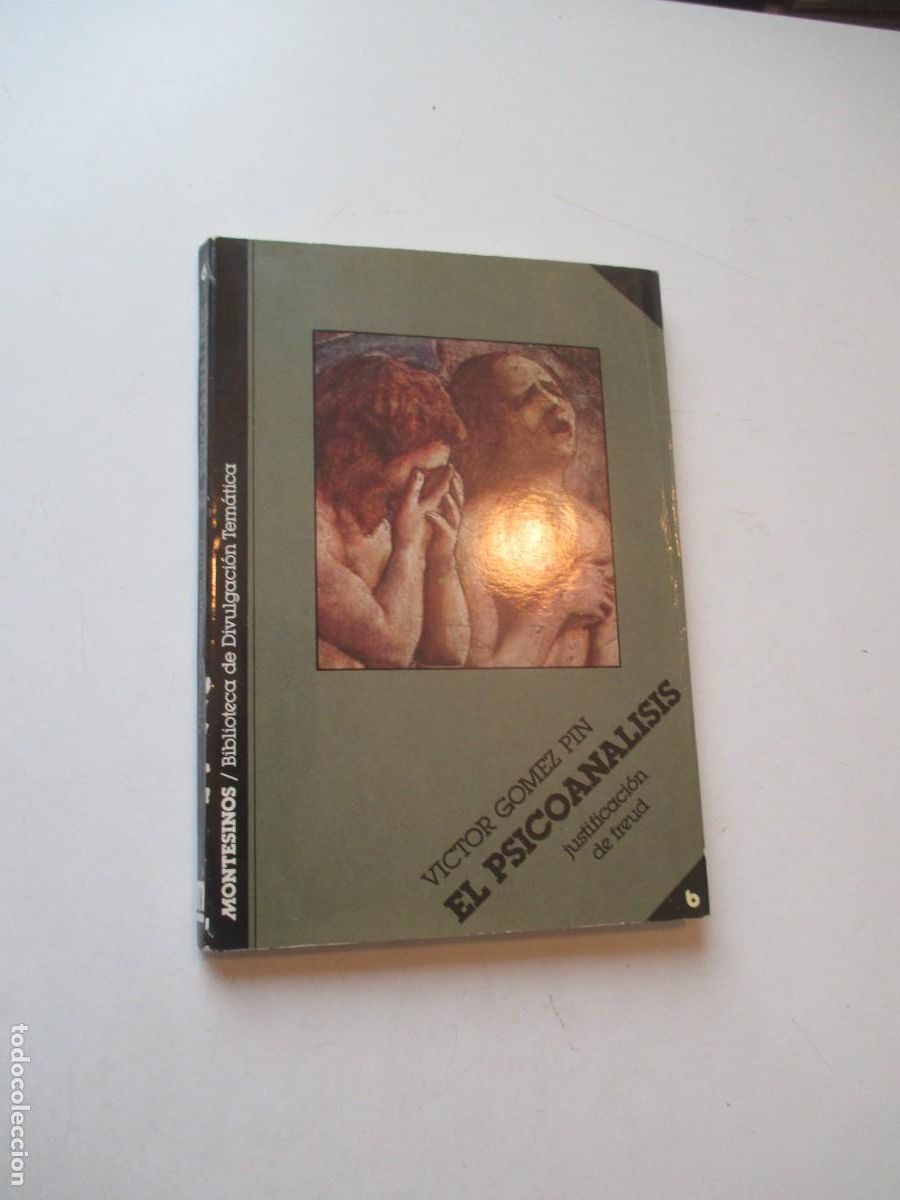 Libros de segunda mano: VICTOR G&Oacute;MEZ PIN El psicoan&aacute;lisis justificaci&oacute;n de Freud W41077