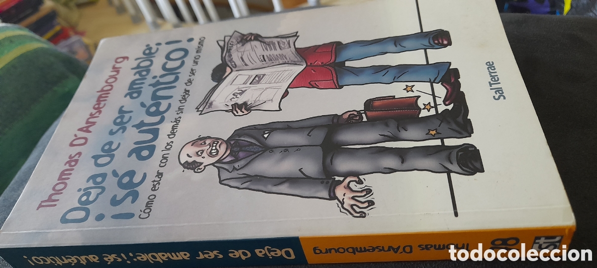 Libros de segunda mano: Deja de ser amable, s&eacute; aut&eacute;ntico. Thomas DAnsembourg - Foto 3