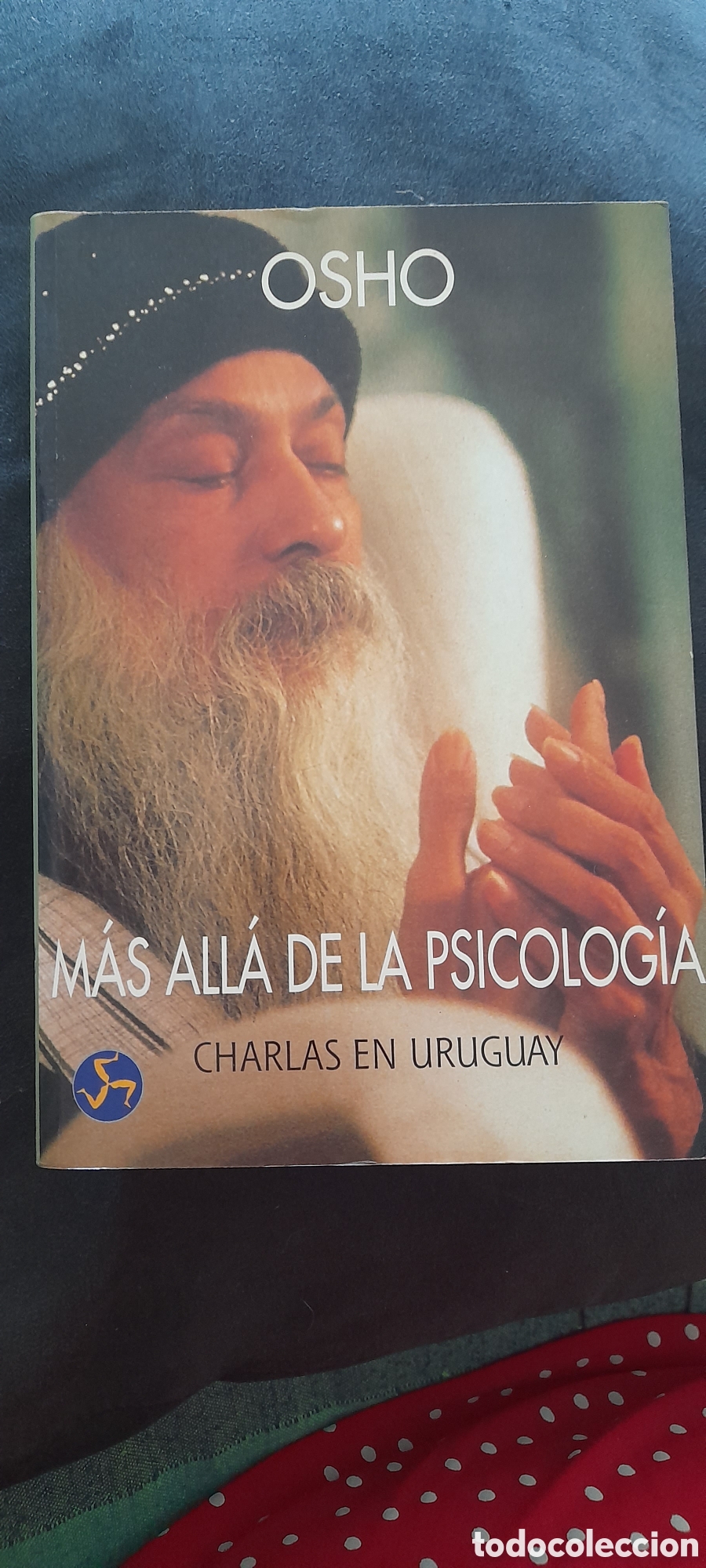 Libros de segunda mano: Osho. M&aacute;s all&aacute; de la psicolog&iacute;a. Charlas en Uruguay