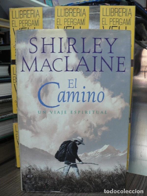 Libros de segunda mano: El Camino: Un Viaje Espiritual - Maclaine, Shirley - Plaza & Jan&eacute;s Editores