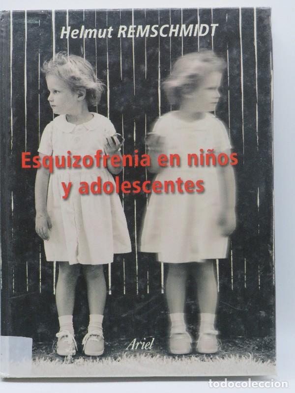 Libri di seconda mano: Esquizofrenia en Ni&ntilde;os y Adolescentes - Helmut Remschmidt - Editorial Ariel - Psicolog&iacute;a