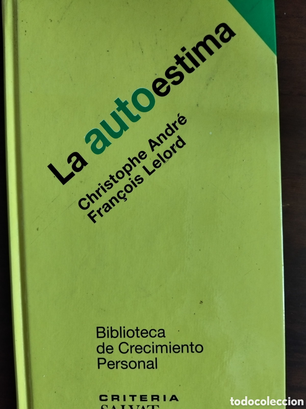Libros de segunda mano: LA AUTOESTIMA CHRISTOFER ANDR&Eacute; FRANCOIS LELORD