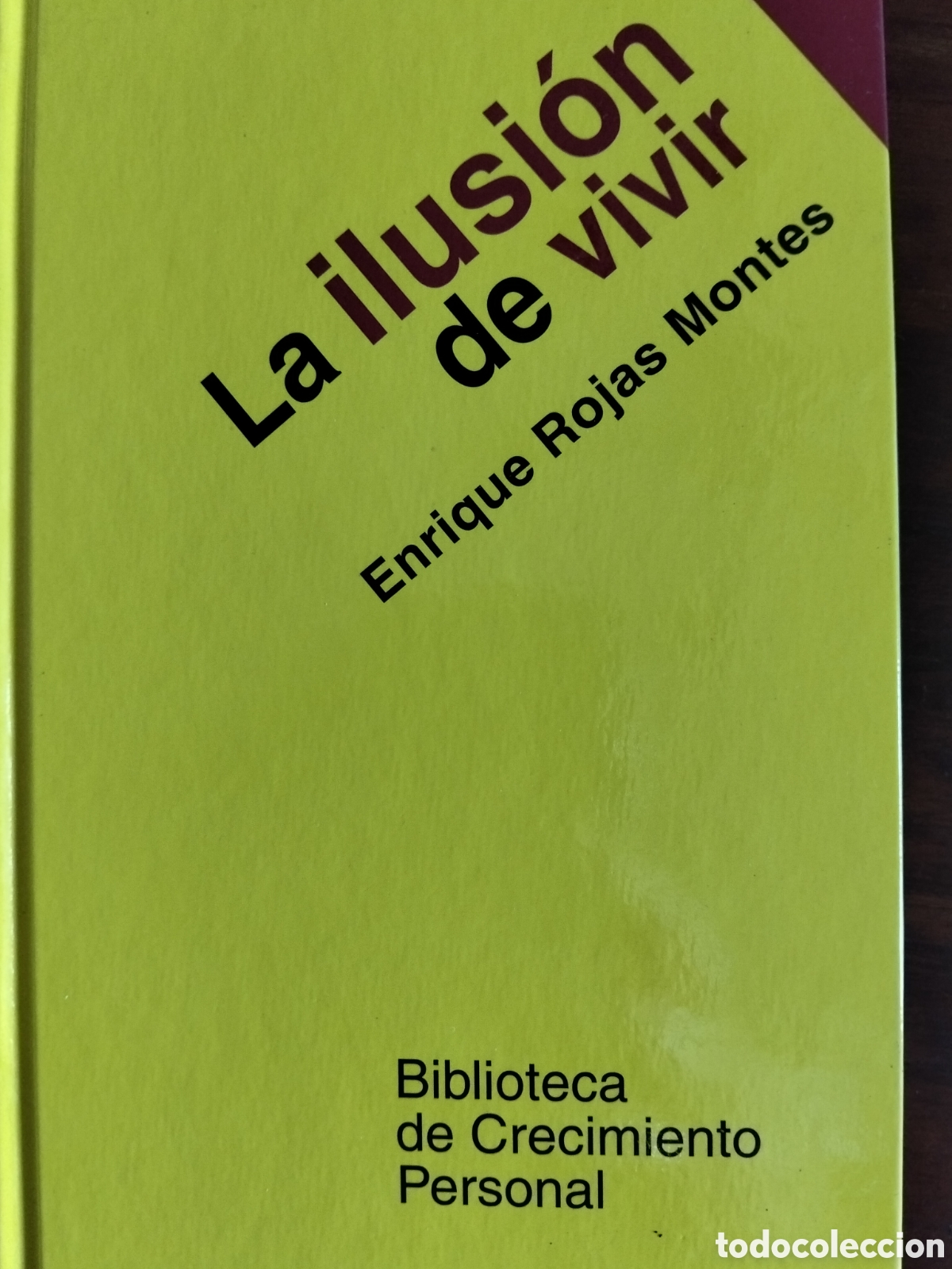 Libros de segunda mano: LA ILUSION DE VIVIR ENRIQUE ROJAS MONTES