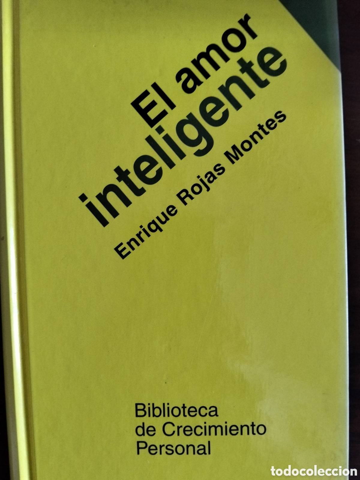 Libros de segunda mano: EL AMOR INTELIGENTE ENRIQUE ROJAS MONTES