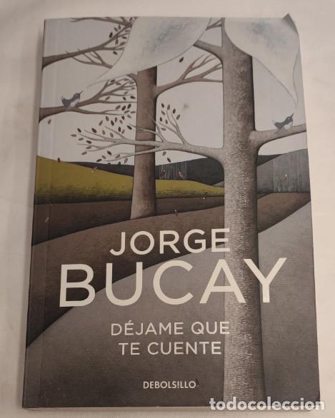 Libros de segunda mano: D&Eacute;JAME QUE TE CUENTE LOS CUENTOS QUE ME ENSE&Ntilde;ARON A VIVIR, JORGE BUCAY, PENGUIN 2020, LIBRO