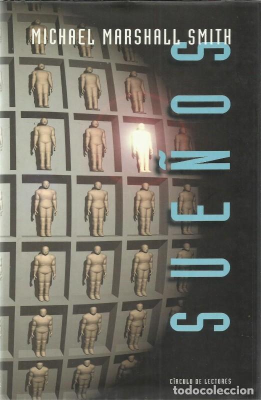 Libros de segunda mano: Sue&ntilde;os - Michael Marshall Smith - Circulo de Lectores - 1999 - Foto 1