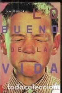 Libros de segunda mano: Lo Bueno de la Vida - Jim Kokoris - Puzzle Editorial de Libros - Bolsillo, 2192