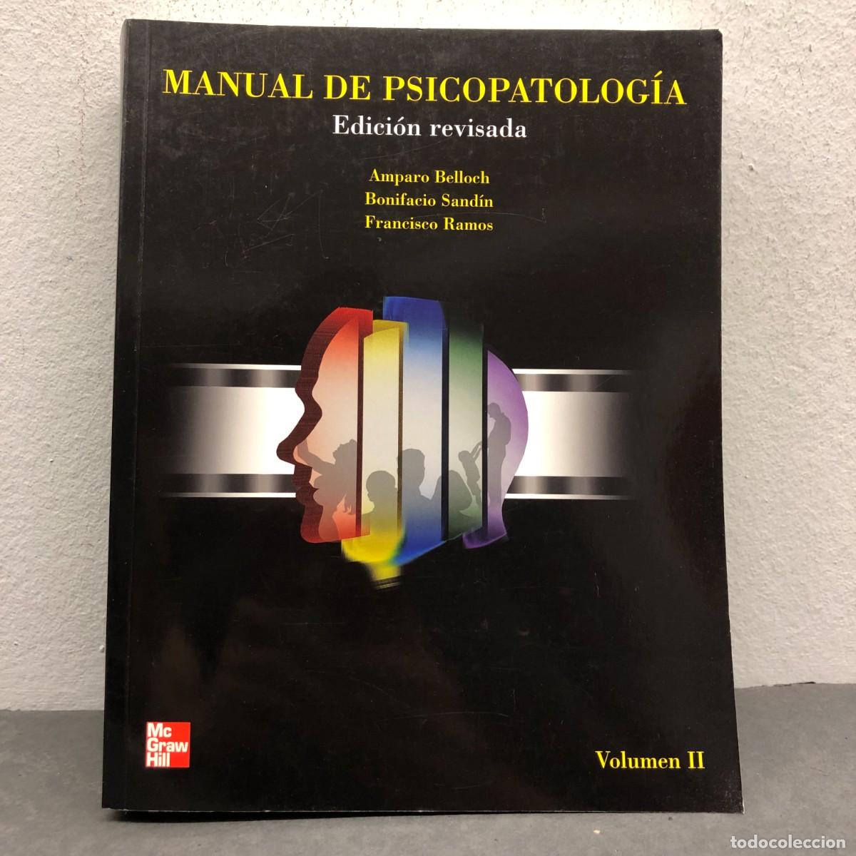 Libros de segunda mano: MANUAL DE PSICOPATOLOG&Iacute;A - EDICI&Oacute;N REVISADA - A. BELLOCH, B. SAND&Iacute;N, F. RAMOS - VOLUMEN II / 1541