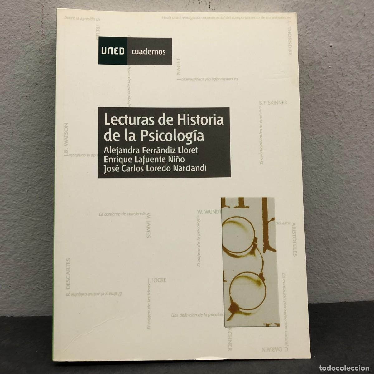 Libros de segunda mano: LECTURAS DE HISTORIA DE LA PSICOLOG&Iacute;A - A. FERR&Aacute;NDIZ, E. LAFUENTE, J.C. LOREDO - UNED - 2011 / 1548