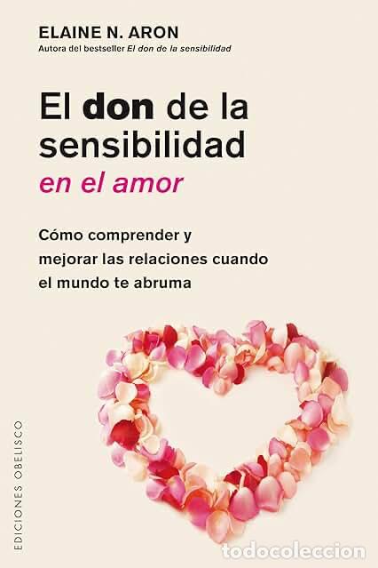 Libros de segunda mano: Elaine Aron - El don de la sensibilidad en el amor