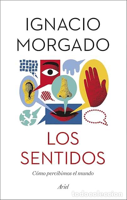 Libros de segunda mano: Ignacio Morgado - Los sentidos
