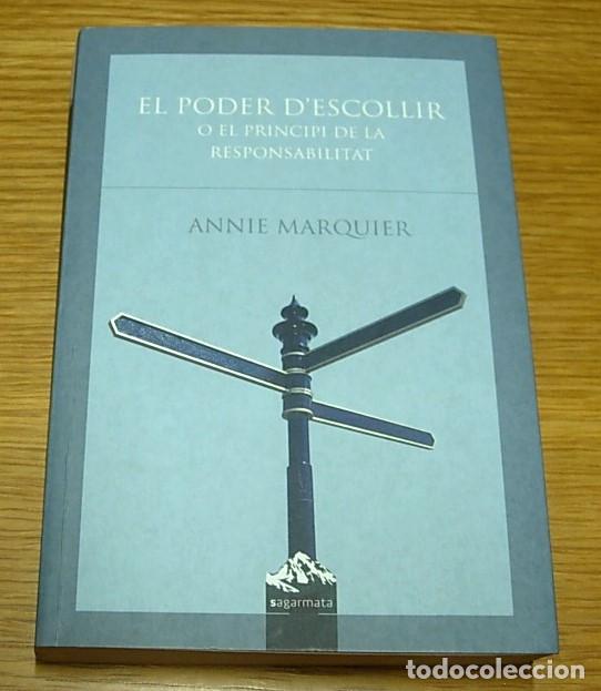 Libros de segunda mano: Libro EL PODER D'ESCOLLIR de ANNIE MARQUIER Editorial Sagarmata en Catal&aacute;n