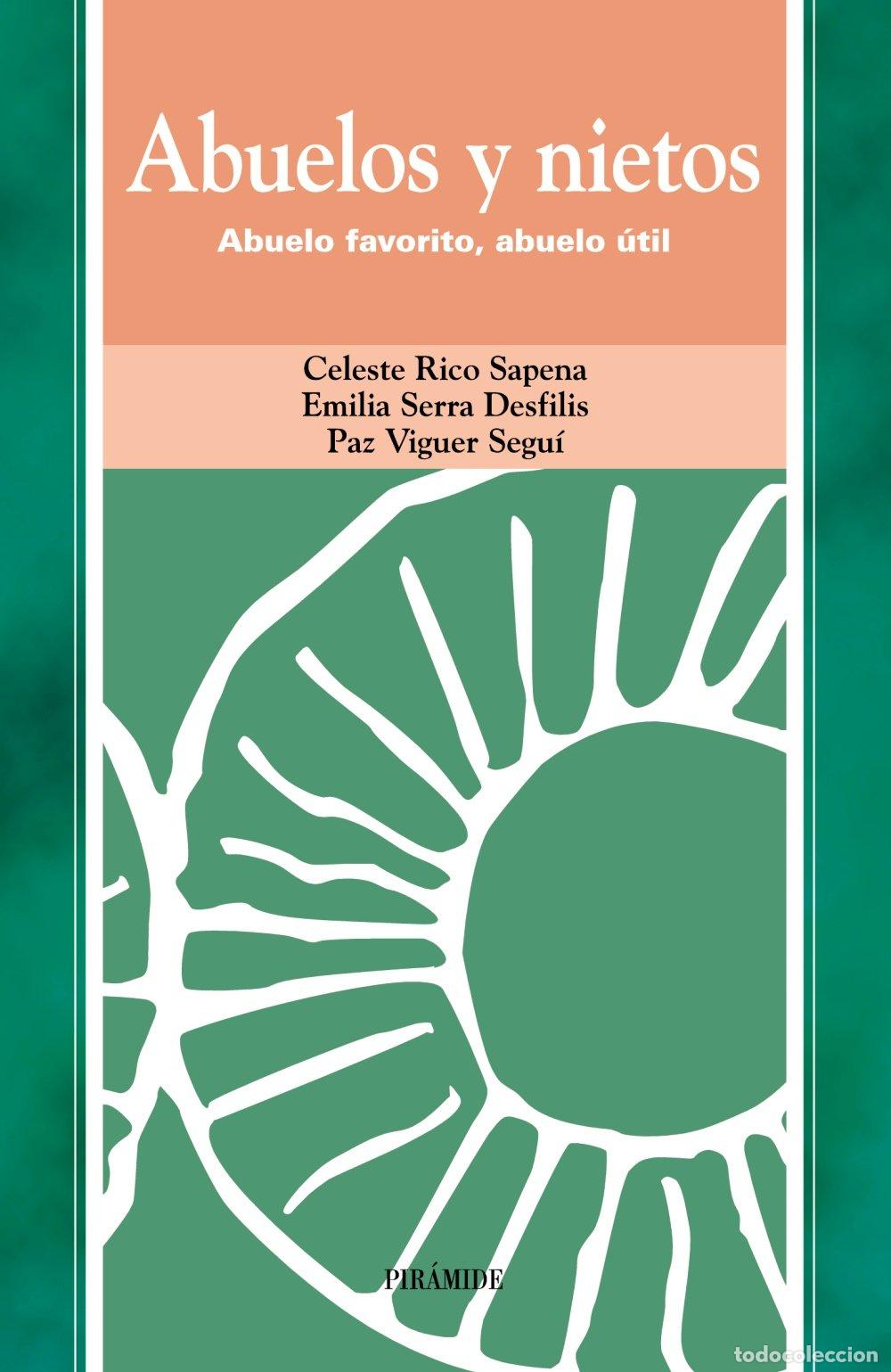 Libros de segunda mano: Abuelos y Nietos: Abuelo Favorito, Abuelo &Uacute;til - Rico Sapena, Celeste - Ediciones Pir&aacute;mide - Ojos So