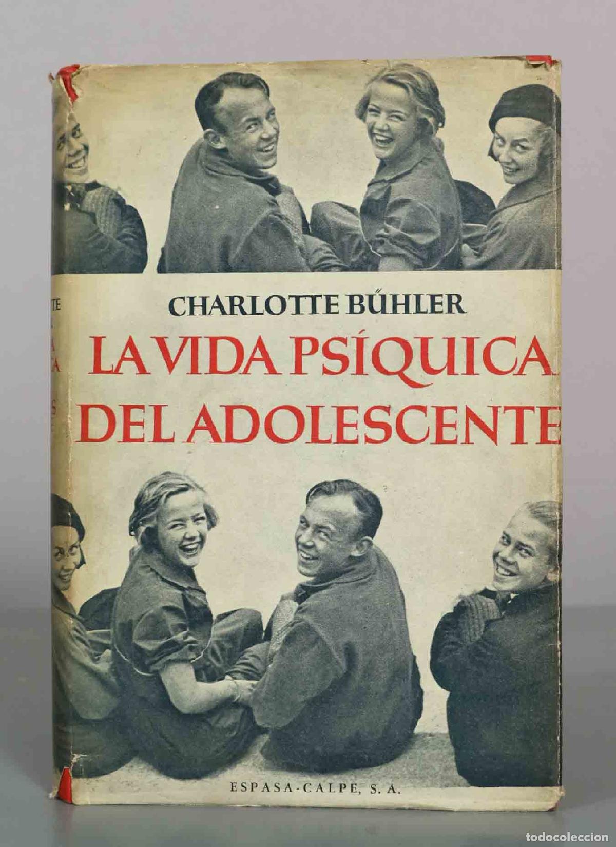 Libros de segunda mano: La vida ps&iacute;quica del adolescente - Charlotte B&uuml;hler - Espasa-Calpe