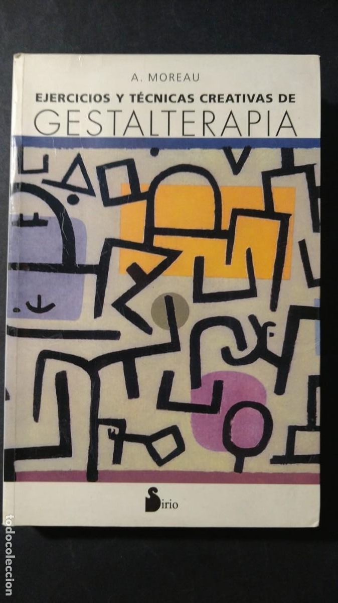 Libros de segunda mano: EJERCICIOS Y T&Eacute;CNICAS CREATIVAS DE GESTALTERAPIA - A. MOREAU - Foto 1