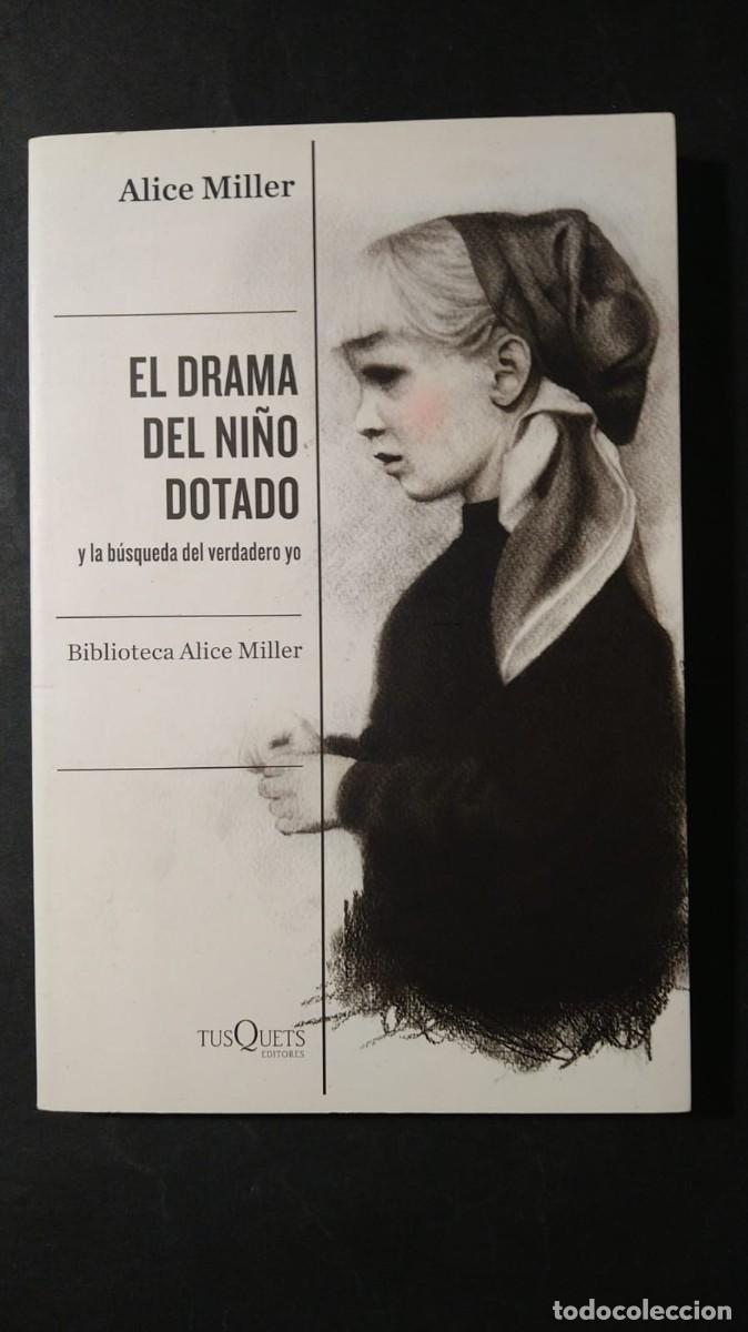 Libros de segunda mano: EL DRAMA DEL NI&Ntilde;O DOTADO Y LA B&Uacute;SQUEDA DEL VERDADERO YO - ALICE MILLER