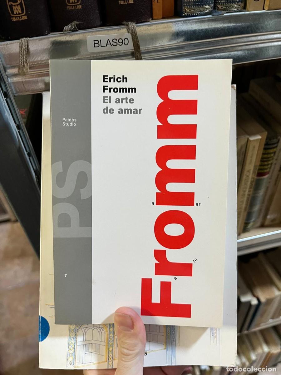 Libros de segunda mano: BLAS90 &ndash; El arte de amar &ndash; Erich Fromm &ndash; Paid&oacute;s Studio