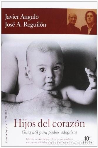 Libros de segunda mano: Hijos del Coraz&oacute;n - Javier Angulo - Ediciones Mart&iacute;nez Roca - Vivir Mejor