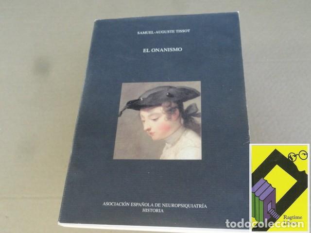 Libros de segunda mano: TISSOT, Samuel Auguste: El onanismo (Trad:Mar&iacute;a Jos&eacute; Pozo)